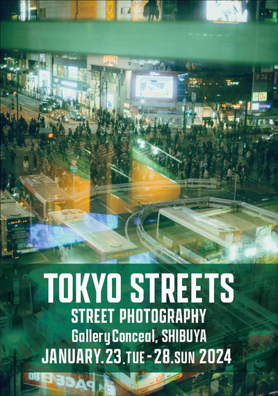 過去の展示・2024.01.23-01.28・『TOKYO STREET street photography』