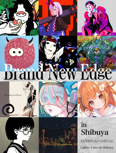 coming soon・12月9日(火)-12月14日(日)・Brand New Edge 渋谷編